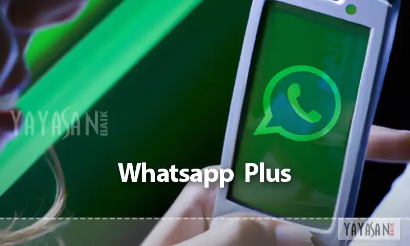 Apa Itu WhatsApp Plus Apk