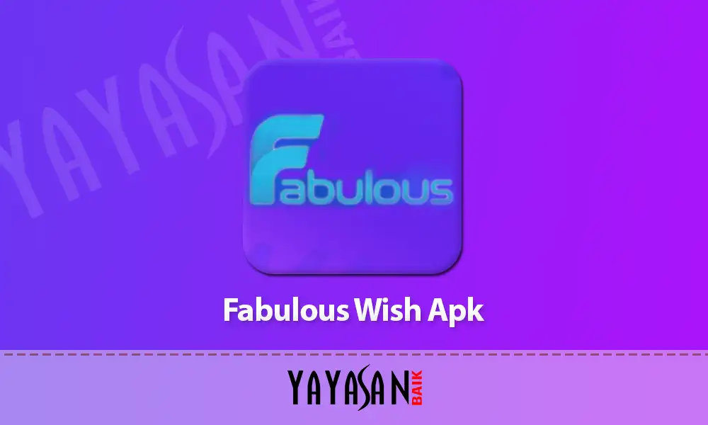 Fabulous Wish Apk