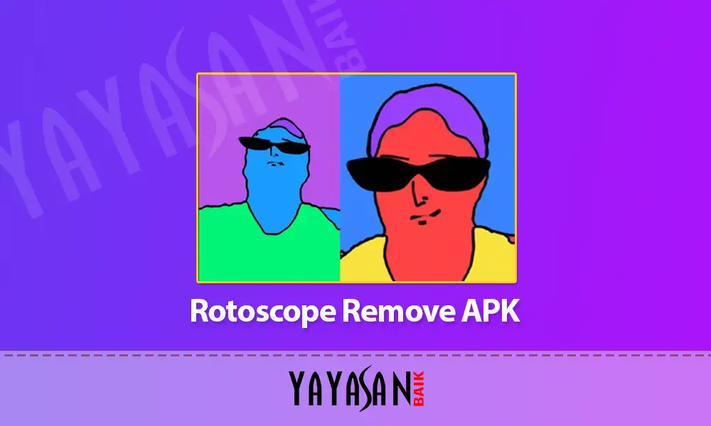 Rotoscope Remove APK